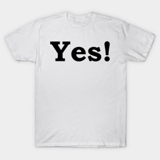 Yes! T-Shirt